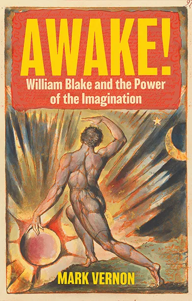 Cover of Awake! William Blake and the Power of the Imagination